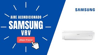 🥇AIRE ACONDICIONADO VRV SAMSUN  Precios y Ofertas🔥 [upl. by Laidlaw294]