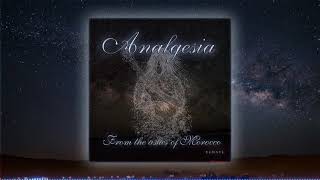 ANALGESIA  From The Ashes Of Morocco REMAKE [upl. by Ladd]