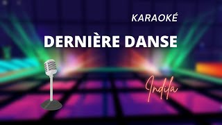 Indila  Dernière Danse Karaoké [upl. by Nell587]