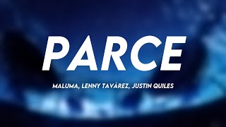 Parce  Maluma Lenny Tavárez Justin Quiles Lyrics Video [upl. by Redd670]