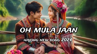 oh mula jaannew hajong trending song 2024official song by Raj hajong music [upl. by Lasser]