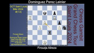 Firouzja Alireza vs Dominguez Perez Leinier GCT Saint Louis Blitz 2024 1 5 [upl. by Dorie]