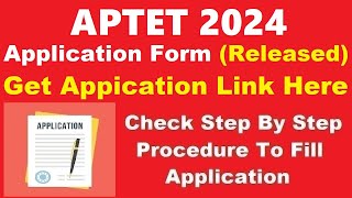 APTET 2024 Application Form Out  How To Registration for AP TET 2024– Apply Online for APTET 2024 [upl. by Leziar]