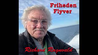 Friheden flyver Richard Ragnvald [upl. by Rollin]