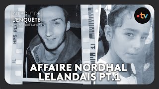 Intégrale LAffaire Nordhal Lelandais  la petite fille le caporal et lassassin pt12 [upl. by Ofori831]