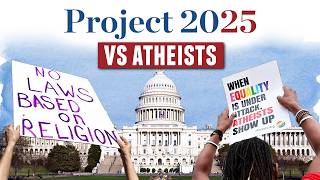 How Project 2025 Targets Atheists and NonReligious Americans [upl. by Eendyc]