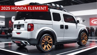 AMAZING THE LEGEND OF HONDA ELEMENT WILL BE PRESENT  2025 HONDA ELEMENT [upl. by Yrian714]