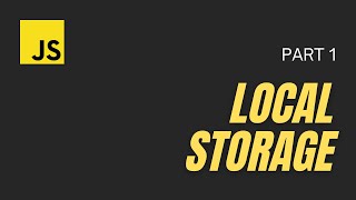 How to use Local Storage in JavaScript for Beginners  Part 1  Super Easy Explanation [upl. by Meir]