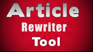 Article Rewriter ToolRevealed [upl. by Inram498]