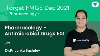 Pharmacology  Antimicrobial Drugs E01  FMGE Dec21  Lets crack NEET PG  Dr Priyanka Sachdev [upl. by Asirral]