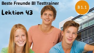 Beste Freunde B1 Testtrainer Track 11 Lektion 43 Gespraech 1 [upl. by Aztirak667]