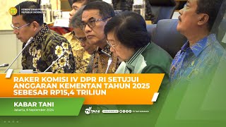 Komisi IV Sepakati Pagu Anggaran Kementan Tahun Anggaran 2025 Senilai Rp154 Triliun [upl. by Zacek778]