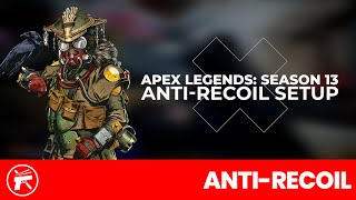 Apex Legends Season 13 AntiRecoil Setup Guide [upl. by Arytas]