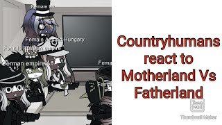 Countryhumans react to Motherland Vs Fatherland [upl. by Akeihsat]