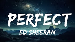 Ed Sheeran  Perfect Lyrics  30 Min Lyrics [upl. by Jobye]