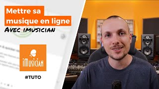 Mettre sa musique en ligne avec iMusician [upl. by Ahsin]