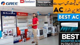 Best Air Conditioner price in Pakistan 2024  Haier Inverter Ac  Gree Inverter Ac  Dawlance Ac [upl. by Nytsua900]