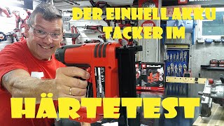 Der HÄRTETEST des Einhell PXC Akku Tacker Nagler TECN 18 Li einhellharry [upl. by Accever]