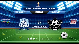 CCT S1 FOOTBALL FINAL  UDIOMAN22 VS SHONDHI23  Thursday 14 Nov 2024  LIVE NOW [upl. by Ellasal]