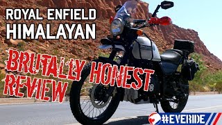 Royal Enfield Himalayan BRUTALLY HONEST REVIEW A McDouble of a Motorcycle everide [upl. by Sairacaz]