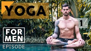 Yoga for Men  Episode 1 [upl. by Eiryt942]