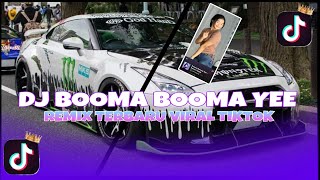 DJ BOOMA BOOMA YEE DJ IMUT REMIXTIK TOK REMIX TERBARU 2021 [upl. by Kariotta489]