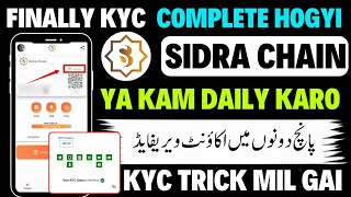 Sidra Chain Kyc Verification  Sidra Chain App Login Problem  Sidra Chain Ki Kyc Kaise Kare  Sidra [upl. by Noevad]