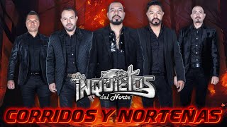 Los Inquietos del Norte  Las 20 Mejores Canciones Corridos Mix Norteñas [upl. by Lucchesi]