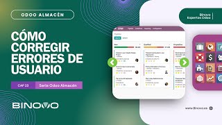 ODOO Almacén  Tutorial 23 📌 Cómo corregir errores de usuario y las meteduras de pata más comunes [upl. by Ogirdor]