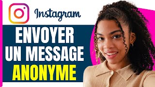 Comment Envoyer Un Message Anonyme Sur Instagram  En 2025 [upl. by Viridissa]