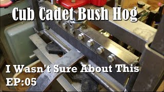 Cub Cadet Bush Hog EP05 I Wasnt Sure About This [upl. by Oakman]