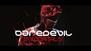 Daredevil  Immortals [upl. by Eardna]