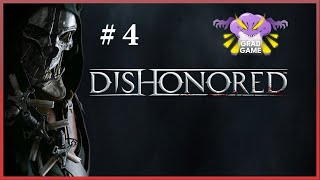 Dishonored  Часть 4  Реквест от Dekabit [upl. by Hartfield935]