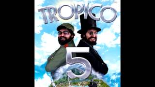 Tropico 5 Soundtrack  718  Chica Chica [upl. by Ailegave609]