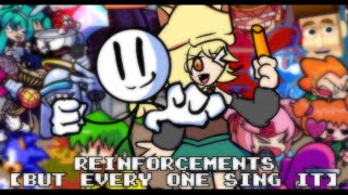 【FNFCover】Reinforcements【But Every One Sing It】 [upl. by Alastair625]