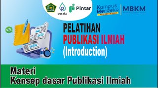 Materi 31 Konsep dasar Publikasi Ilmiah  Publikasi Ilmiah Pintar Kemenag [upl. by Vania]