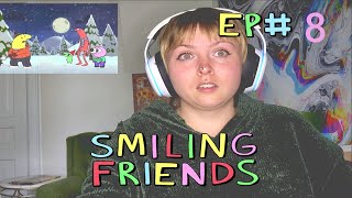 Smiling Friends Reaction Ep 8 [upl. by Fawna]