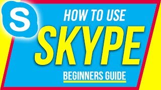 How to Use Skype  Beginners Guide [upl. by Reivad]