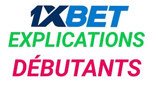 1xbet pour les débutants Explications 1xbet Comment télécharger sinscrire parier dépôt et retrait [upl. by Herrington]