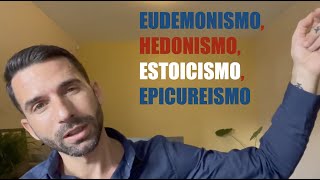 EUDEMONISMO HEDONISMO ESTOICISMO EPICUREISMO [upl. by Brader]