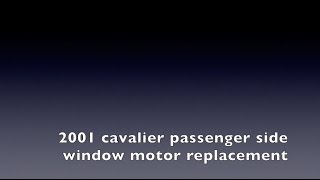 Episode 24 2001 Chevy Cavalier Passenger power window motor replacement [upl. by Anayia]