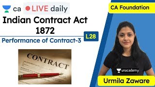 Indian Contract Act 1872  L28  Performance of Contract  LAW  CA Foundation  Urmila Zaware [upl. by Ettesoj]