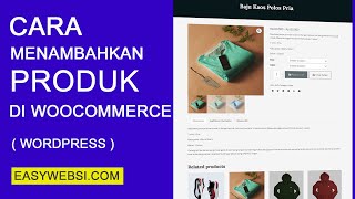 Cara Menambahkan Simple Produk amp Variasi Produk di Woocommerce Wordpress [upl. by Akiaki]