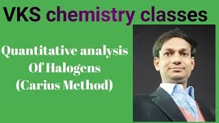 Chemical Test 15 POC  Quantitative Estimation of Halogens  Carius method  BY VKS SIR [upl. by Geier]