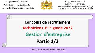 Techniciens 3ème grade 2022 Gestion d’entreprise  Concours de recrutement Partie 12 [upl. by Martinic885]