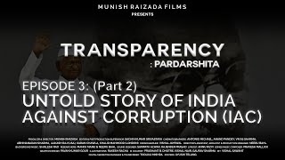 Episode 3  Part  2  Kejriwal का स्वराज से लेकर भ्रष्टाचार तक का सफर। Transparency web series [upl. by Judi28]