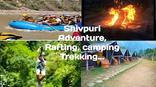 Adventurous tour in ShivpuriCamping in Shivpuri Budget camp in Shivpuririverrafting adventure [upl. by Welcy518]