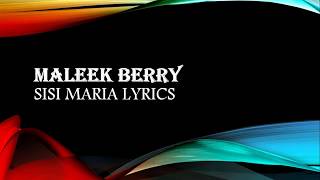 Maleek Berry  Sisi Maria [upl. by Renrag]