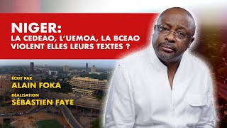 La chronique  Niger la CEDEAO lUEMOA la BCEAO violentelles leurs textes [upl. by Elorac245]