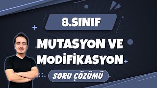 MUTASYON VE MODİFİKASYON SORU ÇÖZÜMÜ  8SINIF [upl. by Birdie824]